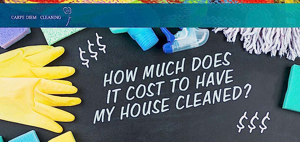 an image with Chalk written text with various equipments saying; How much does it cost to have my house cleaned?